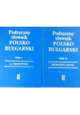 Podręczny słownik polsko-bułgarski  Tom I-II