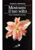 Mostrami il tuo volto