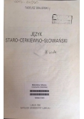 Język staro- cerkiewno- słowiański