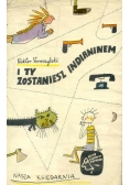I ty zostaniesz Indianinem