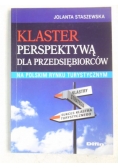 Klaster perspektywą dla przedsiębiorców na polskim rynku turystycznym
