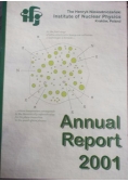 The Henryk Niewodniczanski Institute of Nuclear Physics, Cracow, Poland, - Annual Report 2001