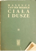 van der Meersch Maxence - Ciała i dusze Tom I-II