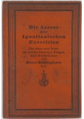 Die Aszese der Ignatianischen Exerzitien, 1927 r,