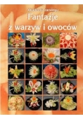 Fantazje z warzyw i owoców