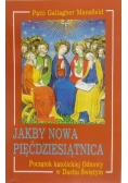Jakby nowa piędziesiątnica