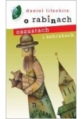 O rabinach, oszustach i żebrakach