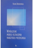 Współczesne modele kształcenia nauczycieli przedszkola