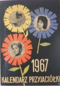1967. Kalendarz przyjaciółki