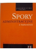 Spory administracyjne w budownictwie