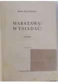 Warszawa wysiadać, Tom II ,1949r.