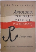 Antologia polskiej poezji podziemnej 1939 do 1945