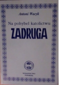 Na pohybel katolictwu Zadruga