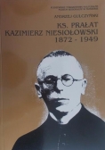 Ks.Prałat Kazimierz Niesiołowski 1872-1949