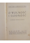 O wolności i godności, 1916 r.