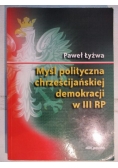 Myśl polityczna chrześcijańskiej demokracji w III RP