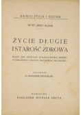 Życie długie i starość zdrowa, 1910 r.
