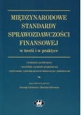 Międzynarodowe Standardy Sprawozdawczości Finansowej w teorii i w praktyce