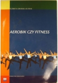Aerobik czy fitness