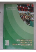 Marketingowa orientacja przedsiębiorstwa