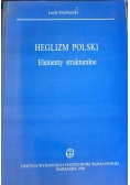 Heglizm Polski. Elementy strukturalne
