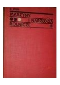 Maszyny i narzędzia rolnicze