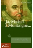 Ja, Michał z Montaigne