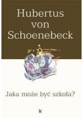 Jaka może być szkoła
