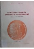 Narodziny i rozwój Uniwersytetu Gdańskiego szkice z lat 1969-1987