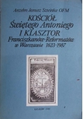 Kościół Świętego Antoniego i klasztor Franciszkanów-Reformatów w Warszawie 1623-1987