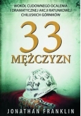 33 Mężczyzn, Nowa