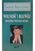Wolność i rozwój .Ekonomia wolnego rynku