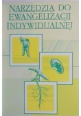 Ewangelizacja i czynienie uczniów, przewodnik / Narzędzia do ewangelizacji indywidualnej