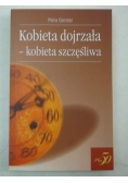 Kobieta dojrzała-kobieta szczęśliwa