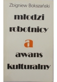 Młodzi robotnicy a awans kulturowy