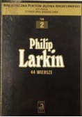 Philip Larkin 44 wiersze