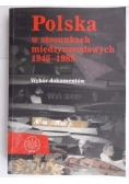 Polska w stosunkach międzynarodowych 1945-1989