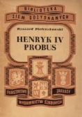 Henryk IV Probus, 1948 r.