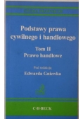 Podstawy prawa cywilnego i handlowego, tom II Prawo handlowe