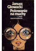 Polowanie na  muchy i inne opowiadania