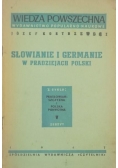 Słowianie i Germanie w pradziejach Polski, 1947 r.