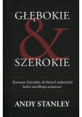 Głębokie i szerokie