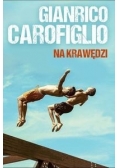 Na krawędzi, Nowa