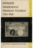 Katalog papierowych pieniędzy polskich 1794-1965