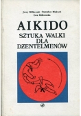 Aikido.Sztuka walki dla dżentelmenów