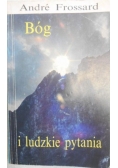 Frossard Andre - Bóg i ludzkie pytania