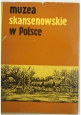Muzea skansenowskie w Polsce