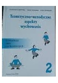 Teoretyczno - metodyczne aspekty wychowania
