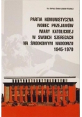Partia komunistyczna wobec przejawów wiary katolickiej w swoich szeregach na środkowym nadodrzu 1945-1970