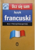 Język francuski dla początkujących. Ucz się sam